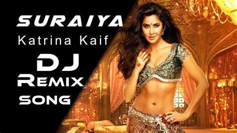 Suraiyya Dj Remix Aamir Khan Katrina Kaif Song Dj Dance Bass Remix Bollywood New Song