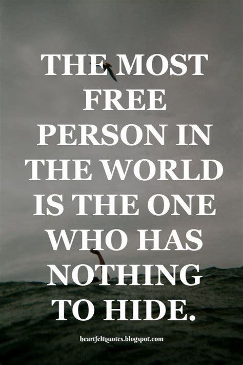 Honesty saves everyone's time. 15. The most free person in the world. | Honesty quotes, Life ...