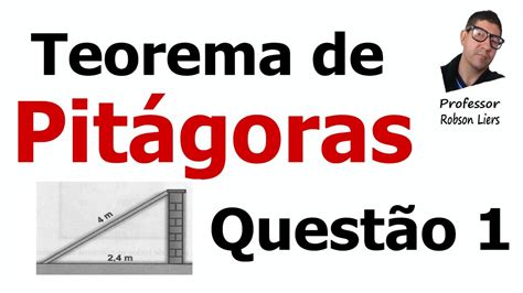 Teorema De PitÁgoras QuestÃo 1 Umc Sp Prof Robson Liers Youtube