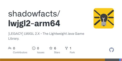 Github Shadowfactslwjgl2 Arm64 Legacy Lwjgl 2x The Lightweight