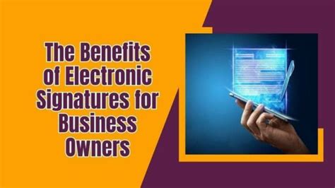 The Benefits Of Electronic Signatures For Business Owners