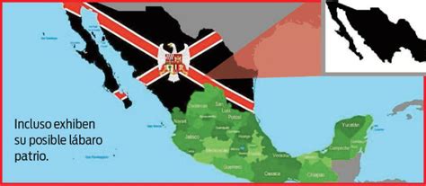 Estados Del Norte De México Buscarían Su Independencia