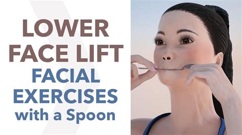 lower face lift facial exercises with a spoon youtube