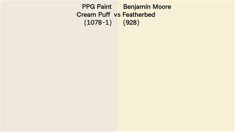 Ppg Paint Cream Puff 1078 1 Vs Benjamin Moore Featherbed 928 Side