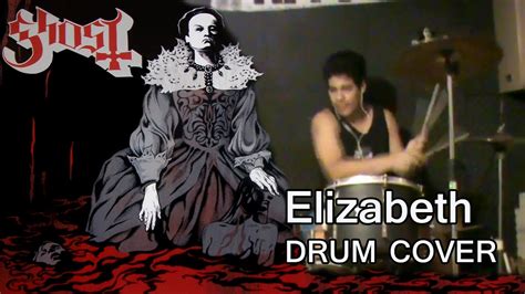 Ghost Elizabeth Drum Cover Youtube