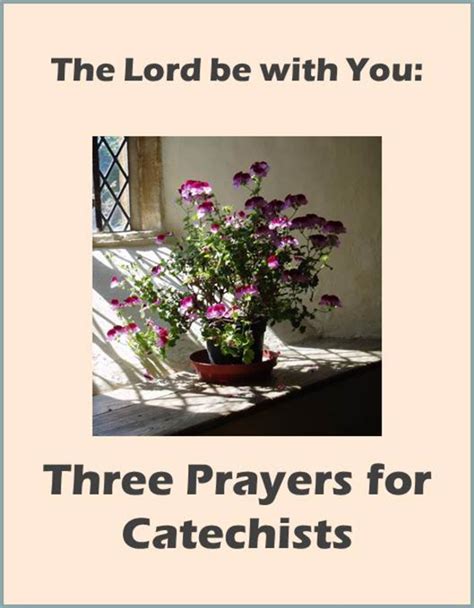 The Lord Be With You 3 Prayers For Catechists And Teachers