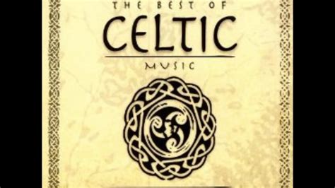 02 The Gael The Best Of Celtic Music Youtube