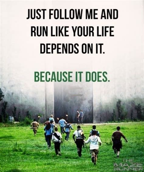 Meaningful Quotes The Maze Runner