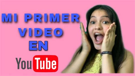 Mi Primer Video💗 Youtube