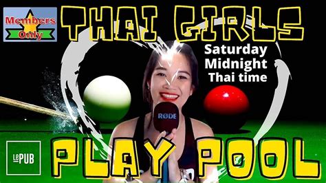 Members Only Livestream Thai Girls Play Pool Youtube