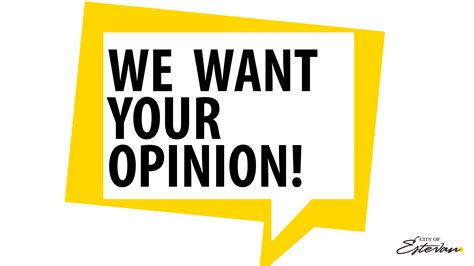 WE WANT YOUR OPINION! | City of Estevan