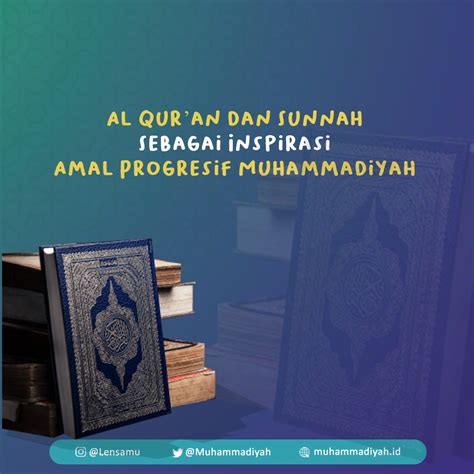 Al Quran Dan Sunnah Sebagai Inspirasi Amal Progresif Muhammadiyah