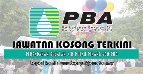 Perbadanan bekalan air pulau pinang's employees email address formats. Jawatan Kosong di Perbadanan Bekalan Air Pulau Pinang Sdn ...