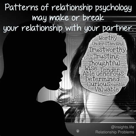 Patterns Of Relationship Psychology May Make Or Break Your Relationship