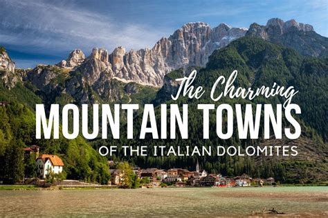 The Best Mountains Towns In The Italian Dolomites Worth