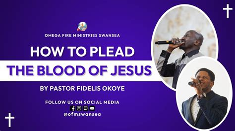 How To Plead The Blood Of Jesus By Pastor Fidelis Okoye 29 September