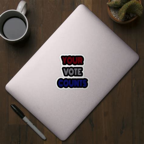 Your Vote Counts Red White And Blue Lettering Your Vote Counts