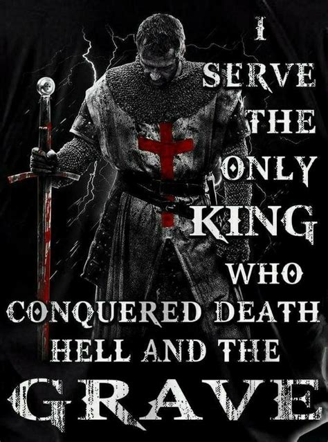 Templar Service Warrior Quotes Christian Quotes Inspirational Quotes