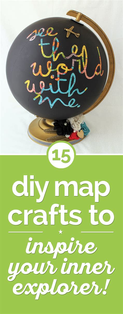 15 Diy Map Crafts To Inspire Your Inner Explorer Thegoodstuff