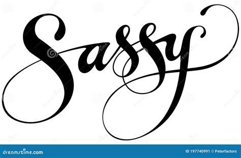 Sassy Texto De Caligrafia Personalizado Ilustração Do Vetor Ilustração De Linhas Calculado