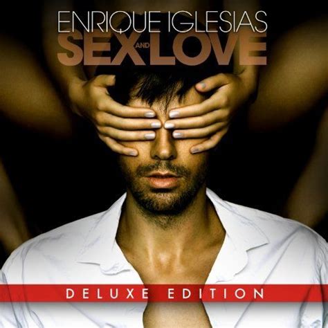 Sex And Love Bonus Track Version Enrique Iglesias Mp3 Buy Full