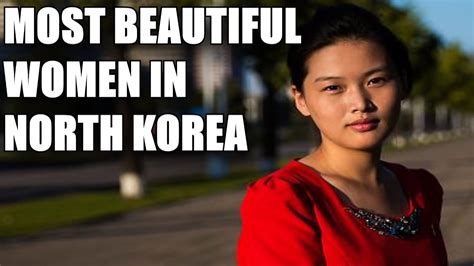 Most Beautiful Women Of North Korea Youtube