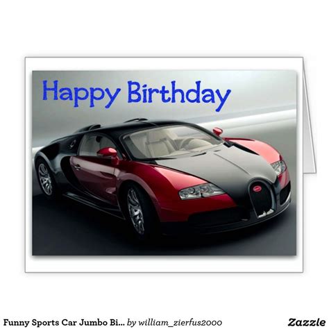 Funny Sports Car Jumbo Birthday Card Birthday Cards