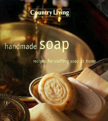 Learn how to make soap from debra maslowski who has been making homemade soap for decades. Country Living Handmade Soap Recipes for Crafting Soap at ...