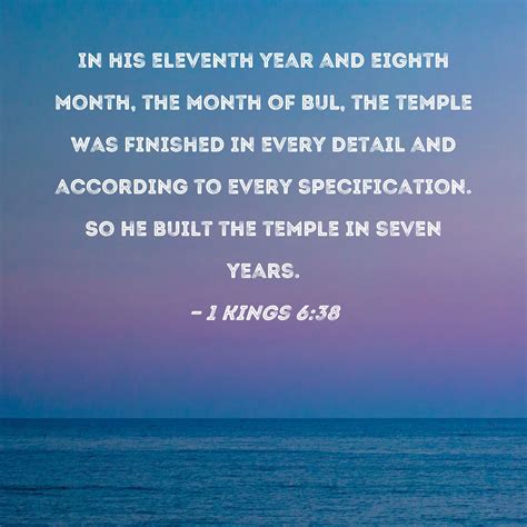 1 Kings 638 In His Eleventh Year And Eighth Month The Month Of Bul