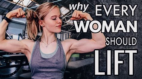 This Is Why Every Woman Should Lift Weights Youtube