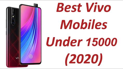 Best Vivo Mobiles Under 15000 2020 Youtube