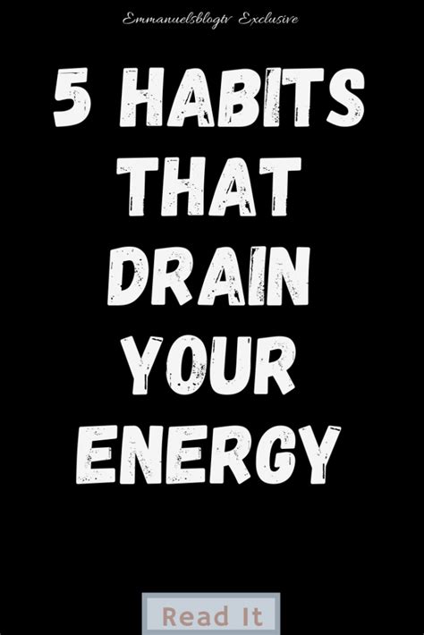 5 Habits That Drain Your Energy