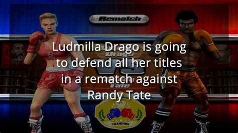 Ludmilla Drago Vs Randy Tate Undisputed Boxing Championship Title
