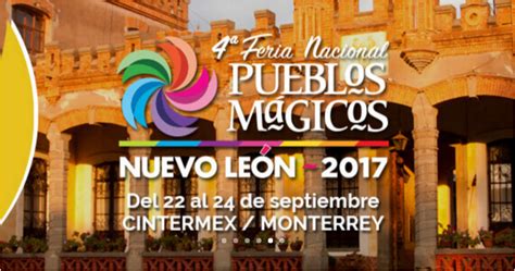 Ferias de los pueblos de la provincia de málaga. Feria de Pueblos Mágicos Nuevo León 2017 | FERIAS DE MÉXICO