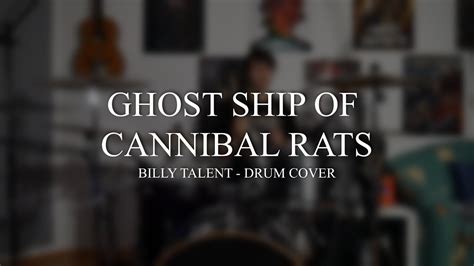 Billy Talent Ghost Ship Of Cannibal Rats Drum Cover Youtube