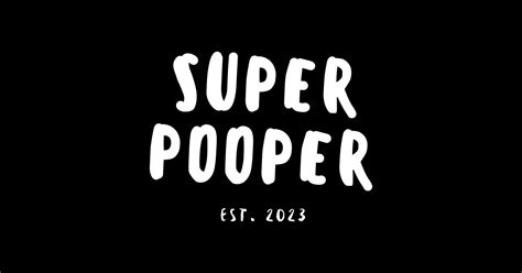 Super Pooper Est 2023 Baby Sticker Teepublic