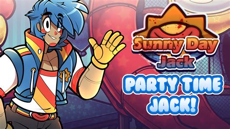 New Party Time Jack Audio Drama Something S Wrong With Sunny Day Jack [extended Demo] By