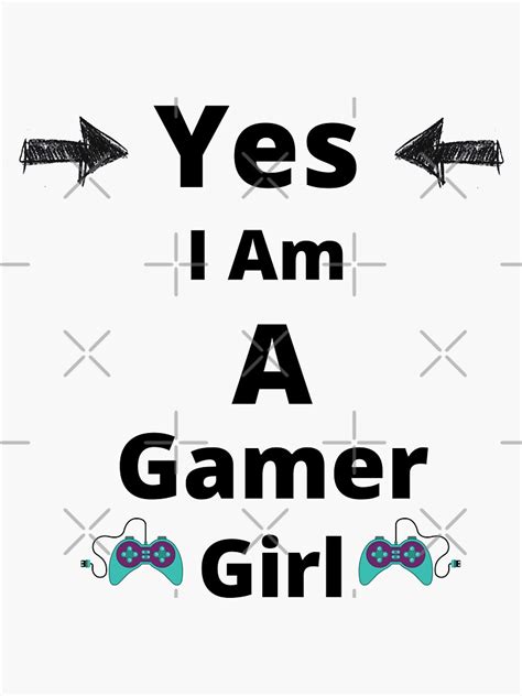 Yes I Am A Gamer Girl Sticker By Nawaz47 Redbubble