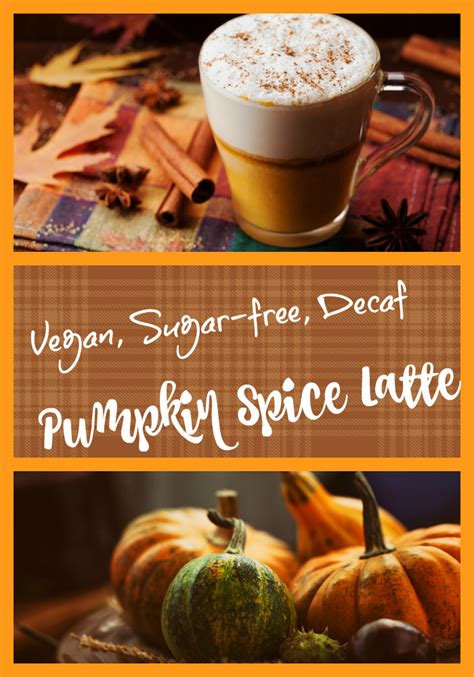 Pumpkin spice latte ile sonbaharın tadını çıkarın! Vegan, Sugar-Free, Decaf Pumpkin Spice Latte