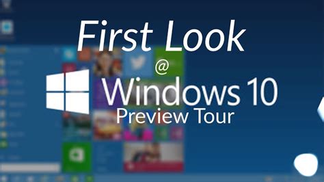 Windows 10 Preview Tour First Look Youtube