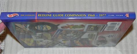 Hot Wheels The Ultimate Redline Guide Companion 1968 1977 Values 9781574325393 Ebay