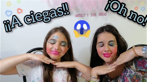 Maquillaje A Ciegas💄¡es Un Desastre Challenge Nataly Youtube