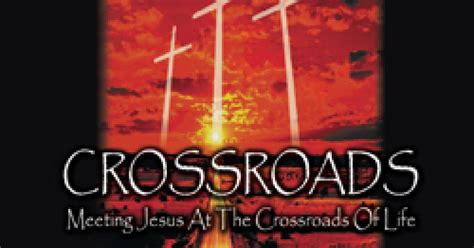 Crossroads Meeting Jesus At The Love Worth Finding Ministries