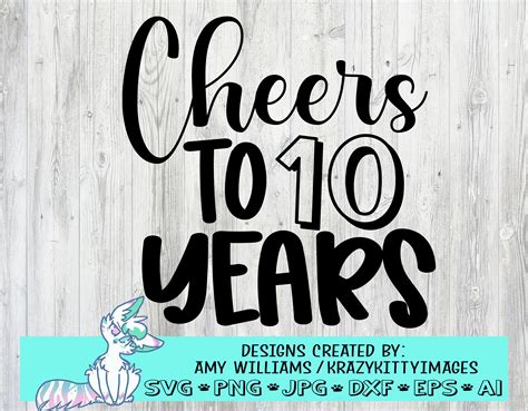 Cheers To 10 Years Svg Ten Years Old Svg Double Digits Etsy Uk