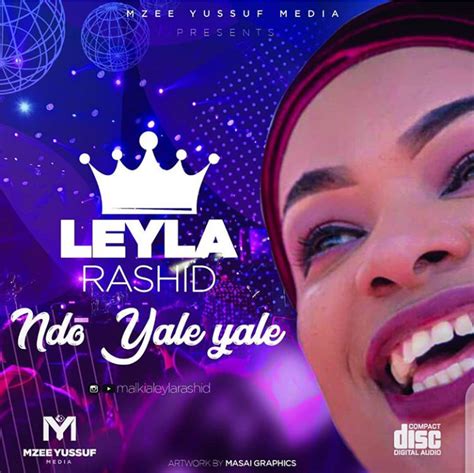 Audio L Leyla Rashid Ndo Yale Yale L Download Dj Kibinyo
