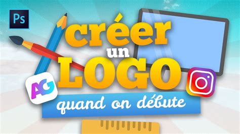 Comment Créer Un Logo Sur Photoshop Tuto Débutant