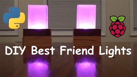 HOW TO MAKE BEST FRIEND LIGHTS: DIY Best Friend Light | Raspberry Pi