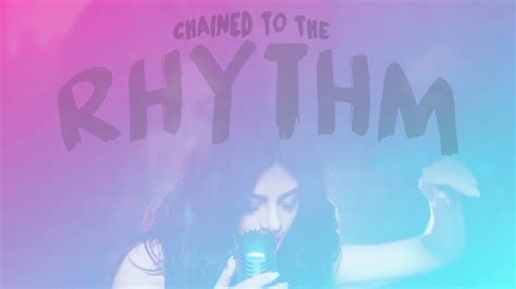 Chained To The Rhythm ♪ Collab Youtube