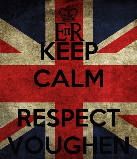 Keep Calm Respect Voughen Poster Cj Keep Calm O Matic