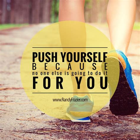 Push Yourself Randy Frazier Physiotherapy Clinic Effective